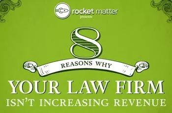 8 Reasons Why Your Law Firm Isn't Increasing Revenue